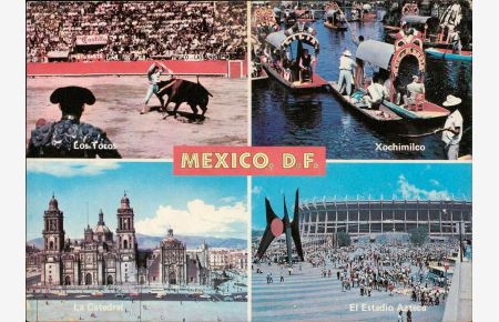 Mexico, D. F. , Kathedrale, Stierkampf, Xochimilco, El Estadio Azteca
