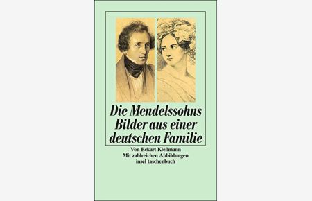Die Mendelssohns.   - Bilder aus einer deutschen Familie.