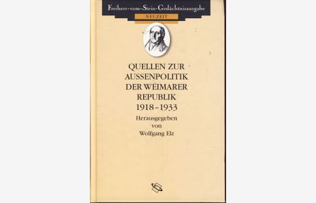 Quellen zur Außenpolitik der Weimarer Republik 1918 - 1933.   - Ausgewählte Quellen zur deutschen Geschichte der Neuzeit