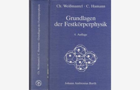 Grundlagen der Festkörperphysik.   - Unter Mitarbeit von Hubert Burghardt, Helmut Giegengack, Günther Hecht und Hans-Jürgen Hinneberg.