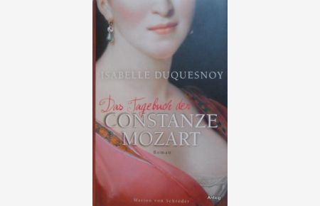 Das Tagebuch der Constanze Mozart. Aus dem Französischen von Annette Meyer-Prien.