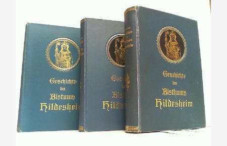 Geschichte des Bisthums Hildesheim. Hier Band 1-3 in 3 Büchern KOMPLETT!