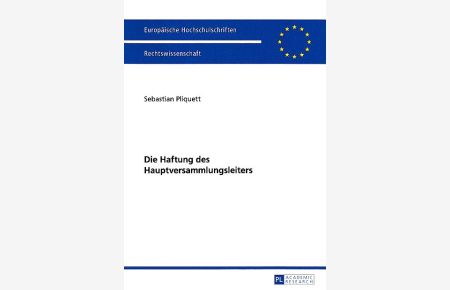 Die Haftung des Hauptversammlungsleiters.   - Europäische Hochschulschriften / Reihe 2 / Rechtswissenschaft 5771