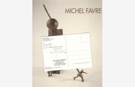 Michel Favre. Sculpteur. Plastiker (Mit handsignierter Einladungskarte des Künstlers)