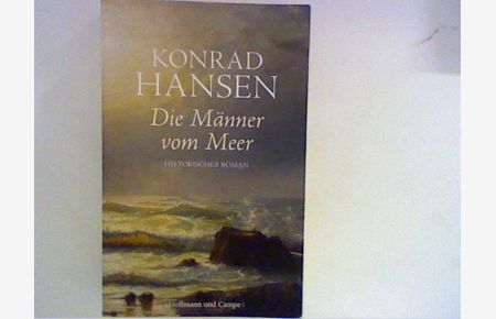 Die Männer vom Meer : Historischer Roman.