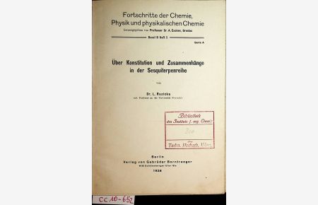 Über Konstitution und Zusammenhänge in der Sesquiterpenreihe. (=Fortschritte der Chemie, Physik und physikalischen Chemie ; 19, 5 : Ser. A).