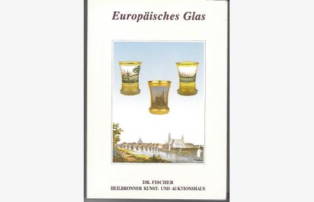 82. Fischer-Auktion: Europäisches Glas; Teil 1; 21 & 22 Oktober 1994 - Mit Ergebnisliste