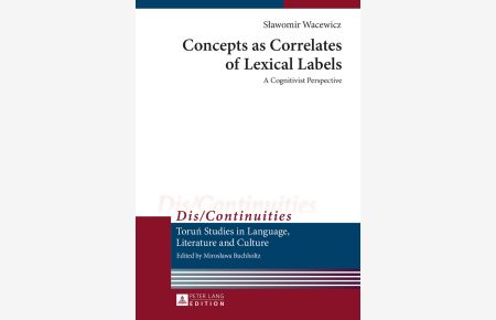 Concepts as correlates of lexical labels : a cognitivist perspective.   - Dis-continuities ; Vol. 9