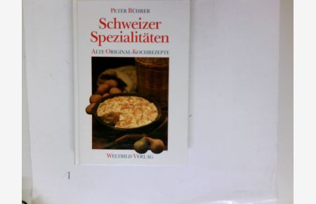 Schweizer Spezialitäten.