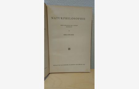 Naturphilosophie unter Redaktion Von C. Stumpf Bearbeitet von Erich Becher