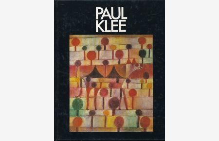Paul Klee. Das Werk der Jahre 1919 - 1933. Gemälde, Handzeichn. , Druckgraphik.   - Eine Ausstellung der Kunsthalle Köln vom 11. April - 4. Juni 1979.