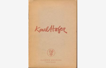 Karl Hofer, Berlin.   - Galerie Henning.  Ausstellungg zeitgenössischer Kunst Mai 1949.