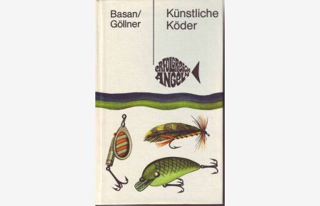 Künstliche Köder.   - Reihe: Erfolgreich angeln. Herausgeber: Jürgen Plomann, Hans Jancke.