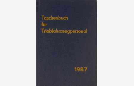 Taschenbuch für Triebfahrzeugpersonal 1987