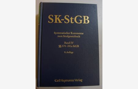 SK-StGB - Systematischer Kommentar zum Strafgesetzbuch Bd. IV: §§ 174-241a StGB