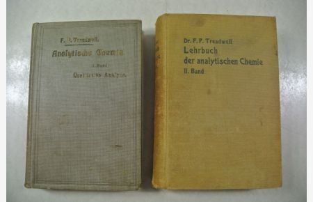 Kurzes Lehrbuch der analytischen Chemie in zwei Bänden.