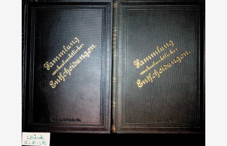 Sammlung wechselrechtlicher Entscheidungen des k. k. Obersten Gerichtshofes mit Benützung amtlicher Acten 1. Band (vom Jahre 1872-1883) und 2. band (1883-1890 incl. )