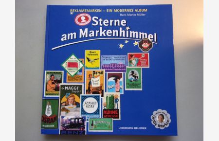 Sterne am Markenhimmel : Reklamemarken - ein modernes Album.   - Hans Martin Müller / Lindemanns Bibliothek ; Bd. 190