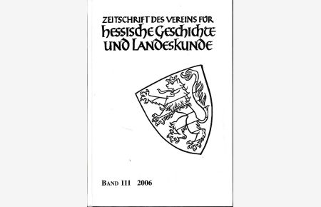 Zeitschrift des Vereins für Hessische Geschichte und Landeskunde Band 111, 2006.   - Mit Christina Vanja.