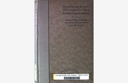 Nationalökonomie und Statistik. Eine Einführung in die empirische Nationalökonomie.   - Handbuch der Wirtschafts- und Sozialwissenschaften. Band 7.