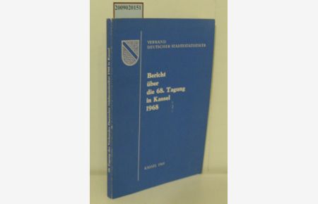Bericht über die 68. Tagung in Kassel 1968gedunkelt,   - Verband Deutscher Städtestatistiker