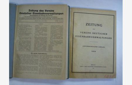 Zeitung des Vereins Deutscher Eisenbahnverwaltung. Achtundsechzigster Jahrgang 1928 in 2. Bänden