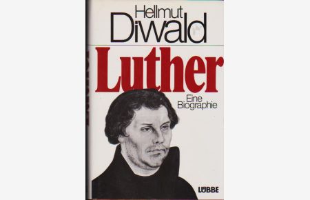 Luther : e. Biographie.