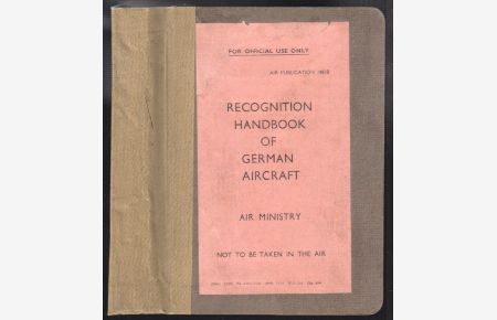 Recognition Handbook of German Aircraft. Air Publication 1480B.