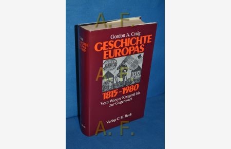 Geschichte Europas 1815 - 1980 : vom Wiener Kongress bis zur Gegenwart