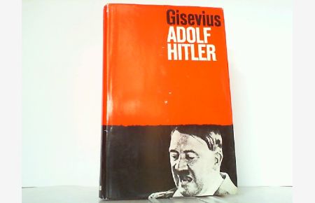Adolf Hitler - Eine Biographie. Versuch einer Deutung.