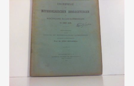 Ergebnisse der Meteorologischen Beobachtungen im Reichsland Elsass-Lothringen im Jahre 1900.