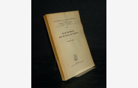 Jacob Burckhardt und die Poesie der Italiener. Von Salome Christ. (= Basler Beiträge zur Geschichtswissenschaft, Band 3).