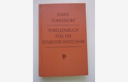 Elektrotechnisches Tabellenbuch Starkstromtechnik 1951 Starkstrom