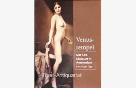 Venustempel.   - Das Sex-Museum in Amsterdam.