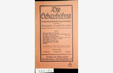 Wiener Theater. (in : Die Schaubühne. Wochenschrift für Politik, Kunst, Wirtschaft. Hrsg. von Siegfried Jacobson. XIII. Jg. , Nr. 3 vom 18. Januar 1917)