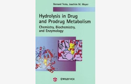 Hydrolysis in Drug and Prodrug Metabolism: Chemistry, Biochemistry, and Enzymology