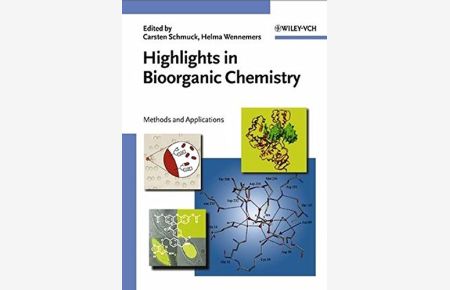 Highlights in Bioorganic Chemistry: Methods and Applications