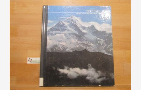 Der Himalaya.   - von Nigel Nicolson u.d. Red. d. Time-Life-Bücher. [Aus d. Engl. übertr. von Jürgen Abel] / Die Wildnisse der Welt; Time-Life-Bücher