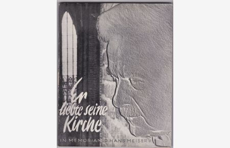 Er liebte seine Kirche. In Memoriam D. Hans Meiser