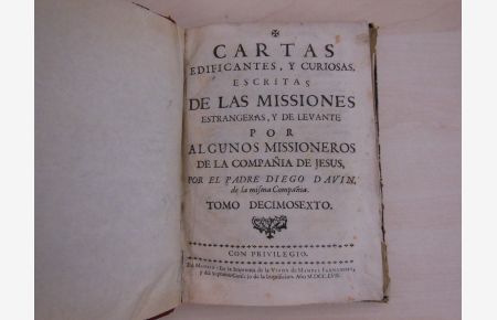Cartas Edificantes, y curiosas, escritas de las Missiones Estrangeras, por algunos missioneros de la Compania de Jesus.