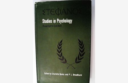 Steoanos. Studies in Psychology presentd to Cyril Burt.