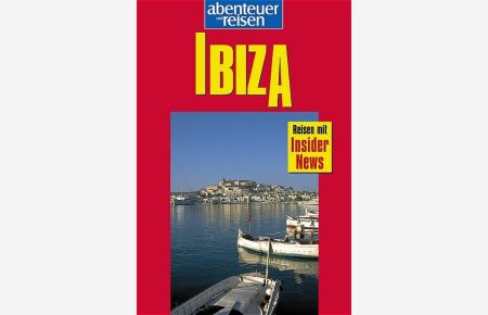 Abenteuer und Reisen, Ibiza
