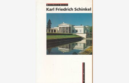 Karl Friedrich Schinkel.   - Aus dem Ital. übertr. von Ulrike Jauslin-Simon. Studio-Paperback.