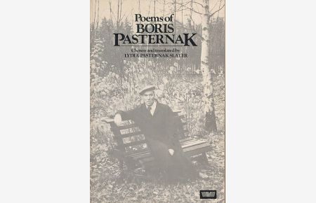 Poems of Boris Pasternak.   - Chosen and  translated by Lydia Pasternak Slater.