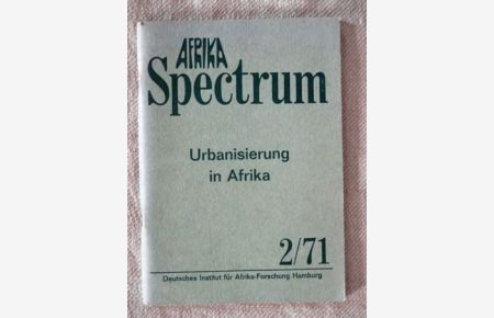 Urbanisierung in Afrika (Afrika Spektrum 2/71).