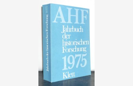 Jahrbuch der historischen Forschung in der Bundesrepublik Deutschland. 1975. [Herausgegeben von Fritz Wagner].