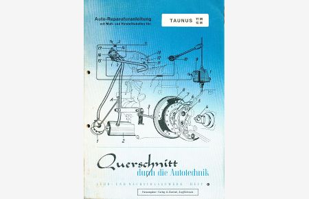 Auto-Reparaturanleitung Taunus 17M /15M.   - Querschnitt durch die Autotechnik Heft 41