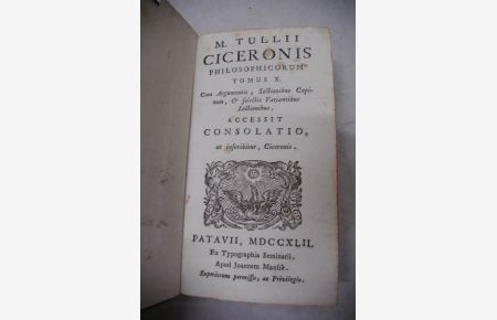M. Tullii Ciceronis philosophicorum. Tomus X.   - (= M. Tullii Ciceronis opera omnia)