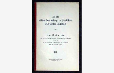 Aus den hessischen Vorberhandlungen zur Herbeiführung eines deutschen Synodaltages. Rede in der hessischen Landessynode zu Darmstadt am 26. Oktober 1903.