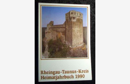 Heimatjahrbuch des Rheingau-Taunus-Kreises, 1990, 41. Jahrgang